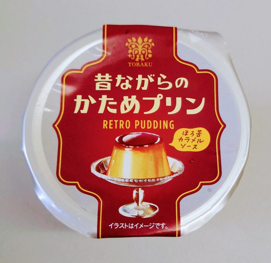 TORAKU “Old-fashioned hard pudding” / Simple and nostalgic taste, this is “the pudding”.